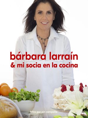 cover image of Bárbara Larraín & mi socia en la cocina